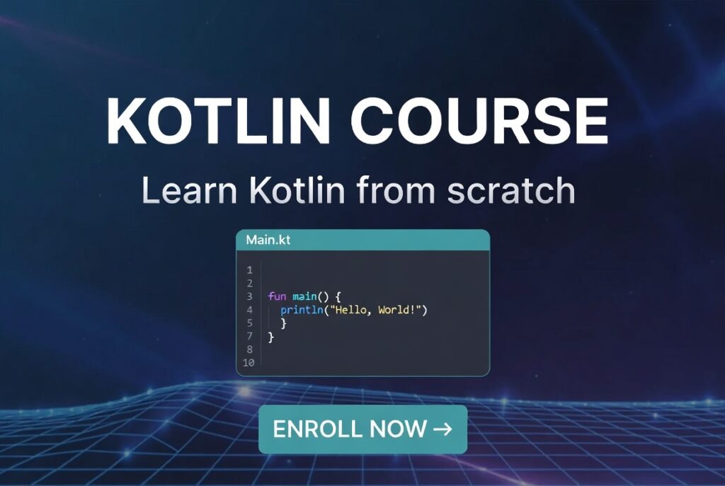 KOTLIN course for beginners.