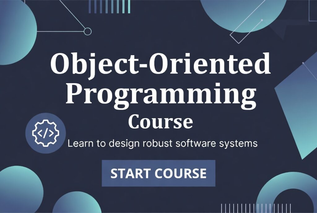 object oriented programming course for beginners.