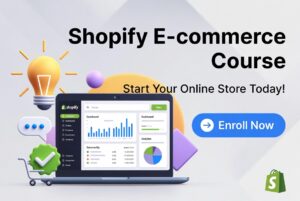 shopify ecommerce course for beginners.